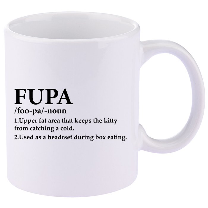 Fupa Definition Gift , FUPA Defined ,Fupa Definition Dad Gift, Mature Living My 11oz C Handle Ceramic Mug