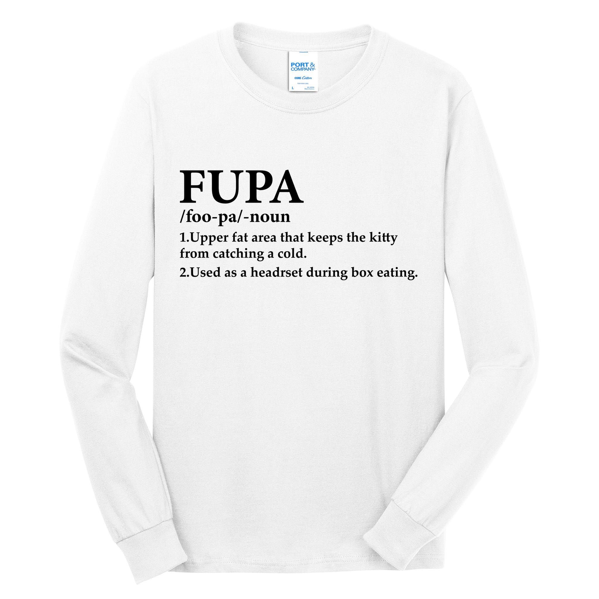 Fupa Definition Gift , FUPA Defined ,Fupa Definition Dad Gift, Mature Living My Tall Long Sleeve T-Shirt