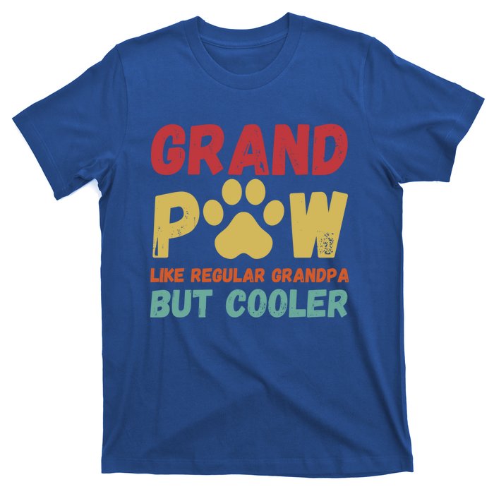 Fathers Day Gift Grandpaw Like Regular Grandpa But Cooler Cute Gift T-Shirt