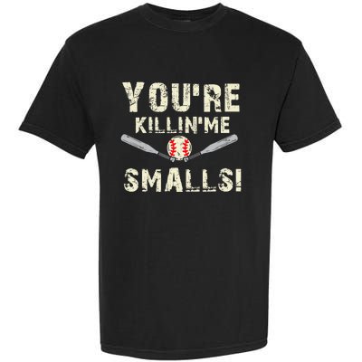 Funny Dad Gift, You're Killing Me Smalls Dad And Child Garment-Dyed Heavyweight T-Shirt