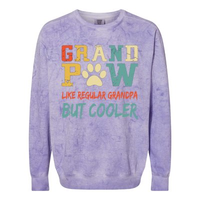 Fathers Day Gift Grandpaw Like Regular Grandpa But Cooler Cool Gift Colorblast Crewneck Sweatshirt