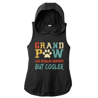 Fathers Day Gift Grandpaw Like Regular Grandpa But Cooler Cool Gift Ladies PosiCharge Tri-Blend Wicking Draft Hoodie Tank