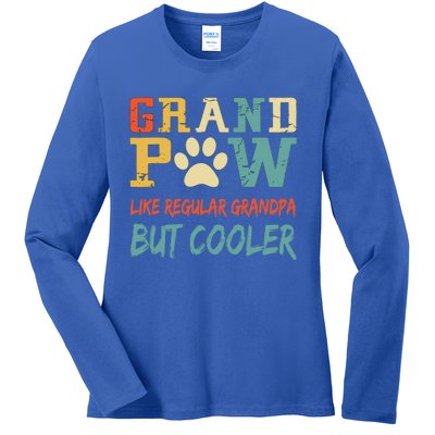 Fathers Day Gift Grandpaw Like Regular Grandpa But Cooler Cool Gift Ladies Long Sleeve Shirt