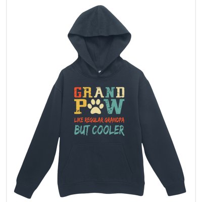 Fathers Day Gift Grandpaw Like Regular Grandpa But Cooler Cool Gift Urban Pullover Hoodie