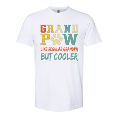 Fathers Day Gift Grandpaw Like Regular Grandpa But Cooler Cool Gift Softstyle CVC T-Shirt