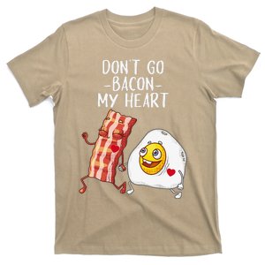 Funny Don't Go Bacon My Heart Gift For Meat Lover Women T-Shirt