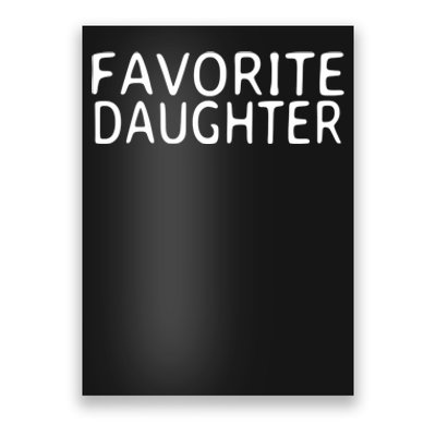 Favorite Daughter Gift Poster