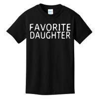 Favorite Daughter Gift Kids T-Shirt