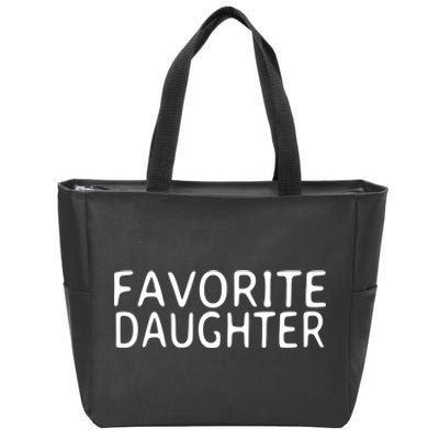 Favorite Daughter Gift Zip Tote Bag