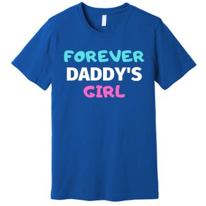 Forever Daddys Great Gift Premium T-Shirt