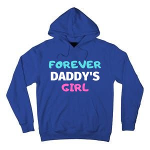 Forever Daddys Great Gift Tall Hoodie