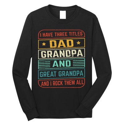 Fathers Day Gift from Grand Dad Grandpa Great Grandpa Long Sleeve Shirt