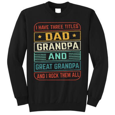 Fathers Day Gift from Grand Dad Grandpa Great Grandpa Sweatshirt