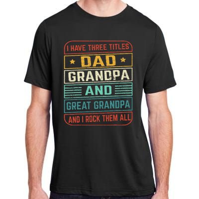 Fathers Day Gift from Grand Dad Grandpa Great Grandpa Adult ChromaSoft Performance T-Shirt