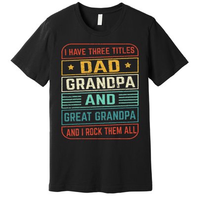 Fathers Day Gift from Grand Dad Grandpa Great Grandpa Premium T-Shirt