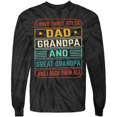 Fathers Day Gift from Grand Dad Grandpa Great Grandpa Tie-Dye Long Sleeve Shirt