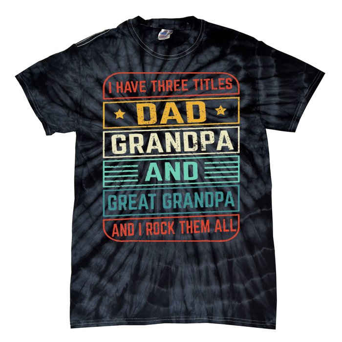 Fathers Day Gift from Grand Dad Grandpa Great Grandpa Tie-Dye T-Shirt