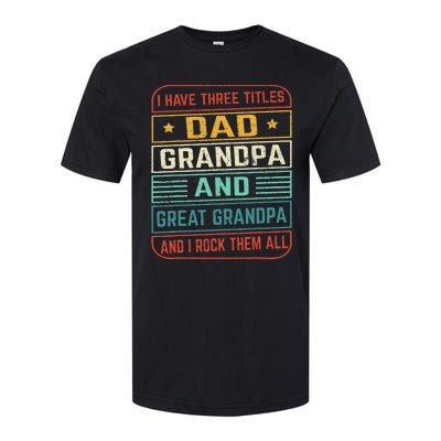 Fathers Day Gift from Grand Dad Grandpa Great Grandpa Softstyle CVC T-Shirt