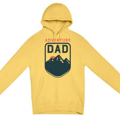 Fathers Day Gift Adventure Dad Gift Hiking Outdoors Camping Gift Premium Pullover Hoodie