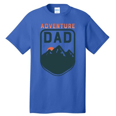 Fathers Day Gift Adventure Dad Gift Hiking Outdoors Camping Gift Tall T-Shirt