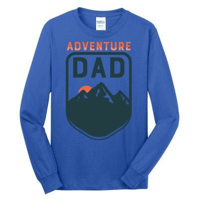 Fathers Day Gift Adventure Dad Gift Hiking Outdoors Camping Gift Tall Long Sleeve T-Shirt