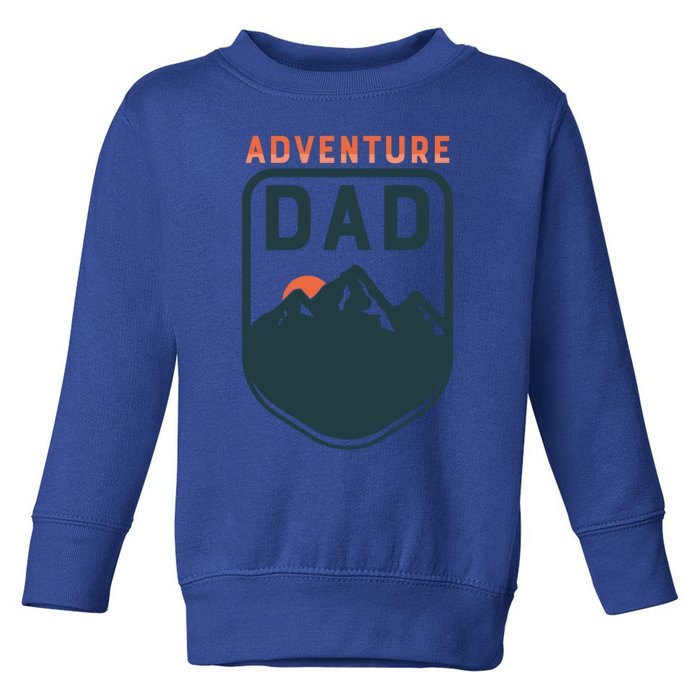 Fathers Day Gift Adventure Dad Gift Hiking Outdoors Camping Gift Toddler Sweatshirt