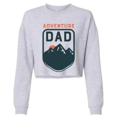 Fathers Day Gift Adventure Dad Gift Hiking Outdoors Camping Gift Cropped Pullover Crew