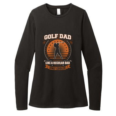 Father's Day Golf Dad Like A Regular Dad Only Cooler Essential Gift For Dad Womens CVC Long Sleeve Shirt