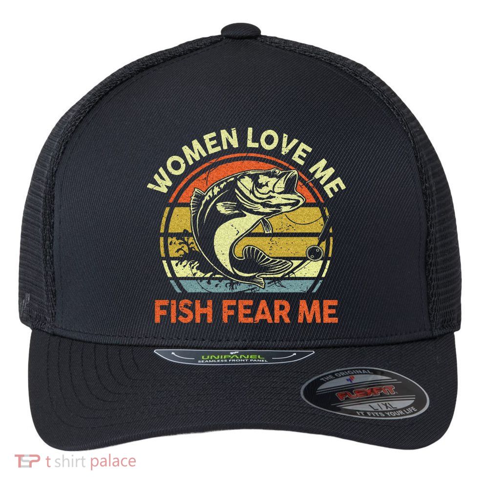 Fathers Day Gift Women Love Fish Fear Papa Funny Dad Fishing Flexfit Unipanel Trucker Cap