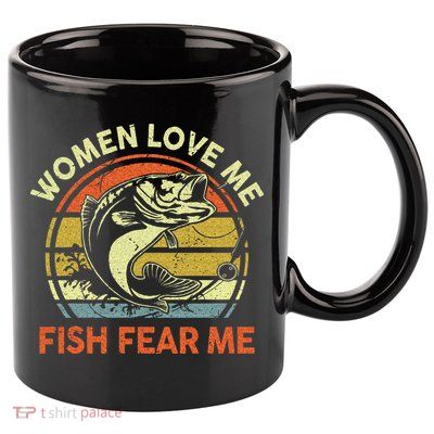 Fathers Day Gift Women Love Fish Fear Papa Funny Dad Fishing 11oz C Handle Ceramic Mug