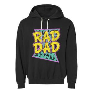 FatherS Day Gift For Daddy Rad Dad Garment-Dyed Fleece Hoodie