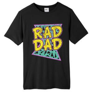 FatherS Day Gift For Daddy Rad Dad Tall Fusion ChromaSoft Performance T-Shirt