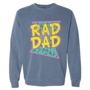 FatherS Day Gift For Daddy Rad Dad Garment-Dyed Sweatshirt