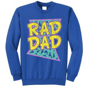 FatherS Day Gift For Daddy Rad Dad Sweatshirt