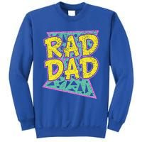 FatherS Day Gift For Daddy Rad Dad Sweatshirt