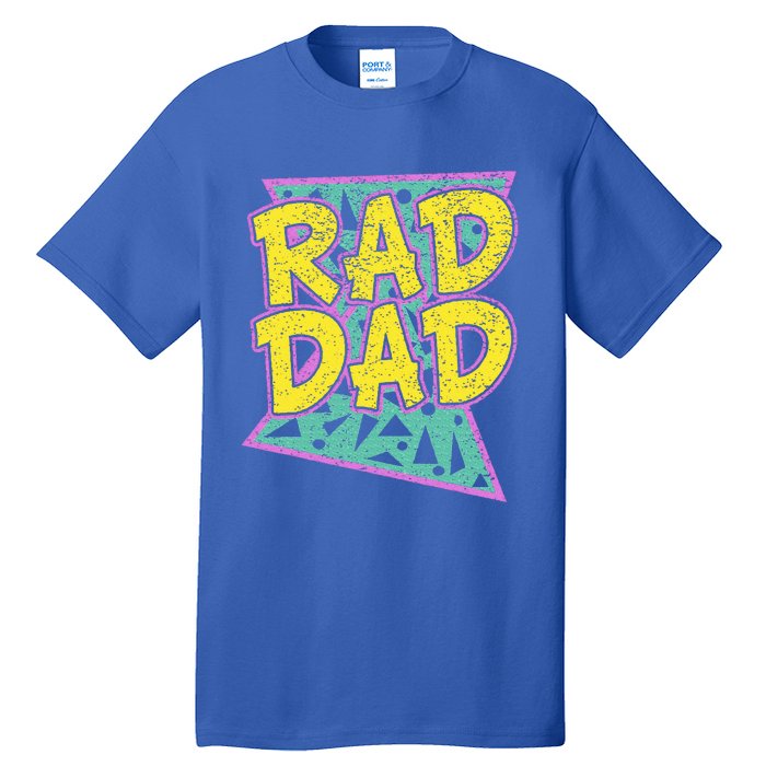 FatherS Day Gift For Daddy Rad Dad Tall T-Shirt