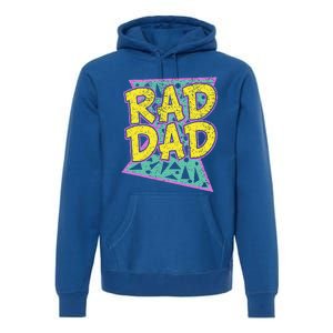 FatherS Day Gift For Daddy Rad Dad Premium Hoodie