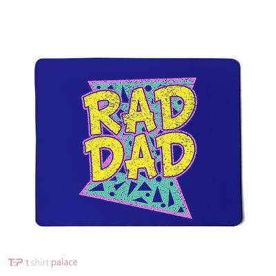 FatherS Day Gift For Daddy Rad Dad Mousepad