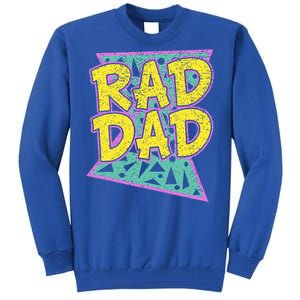 FatherS Day Gift For Daddy Rad Dad Tall Sweatshirt