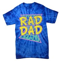 FatherS Day Gift For Daddy Rad Dad Tie-Dye T-Shirt