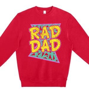 FatherS Day Gift For Daddy Rad Dad Premium Crewneck Sweatshirt