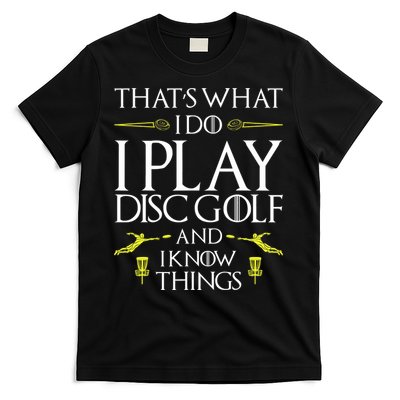 Funny Disc Golf That's What I do I play Disc Golf T-Shirt