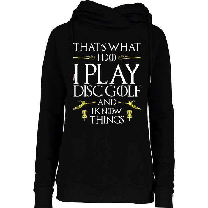 Funny Disc Golf That's What I do I play Disc Golf Womens Funnel Neck Pullover Hood