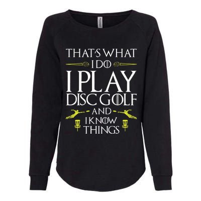 Funny Disc Golf That's What I do I play Disc Golf Womens California Wash Sweatshirt