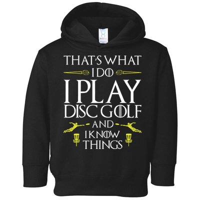 Funny Disc Golf That's What I do I play Disc Golf Toddler Hoodie