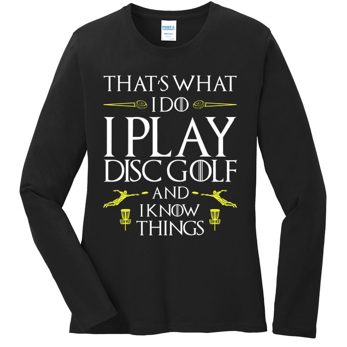 Funny Disc Golf That's What I do I play Disc Golf Ladies Long Sleeve Shirt