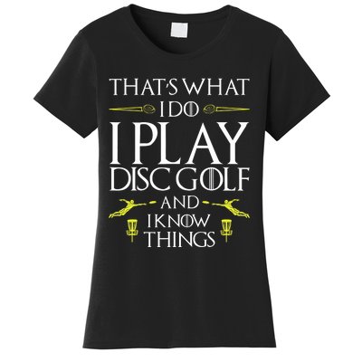 Funny Disc Golf That's What I do I play Disc Golf Women's T-Shirt