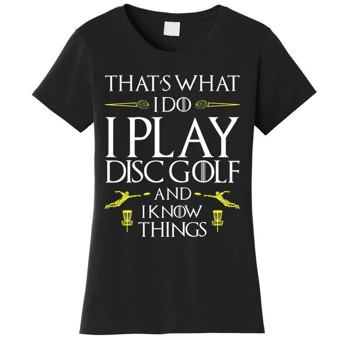 Funny Disc Golf That's What I do I play Disc Golf Women's T-Shirt