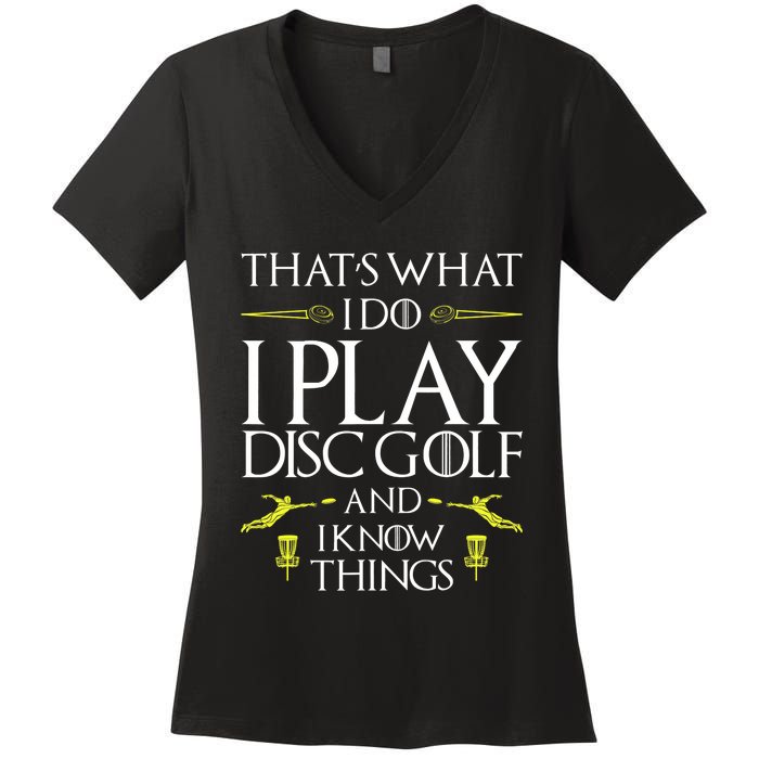 Funny Disc Golf That's What I do I play Disc Golf Women's V-Neck T-Shirt