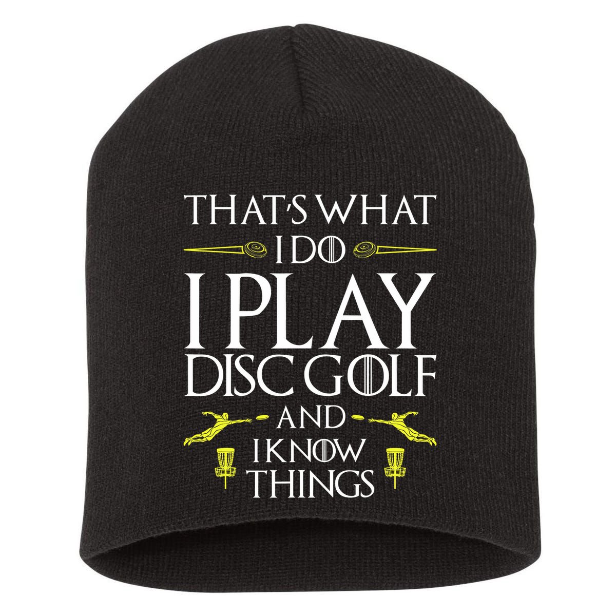 Funny Disc Golf That's What I do I play Disc Golf Short Acrylic Beanie